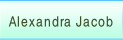 Alexandra Jacob.